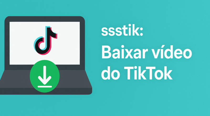 ssstik: Baixar video do tiktok